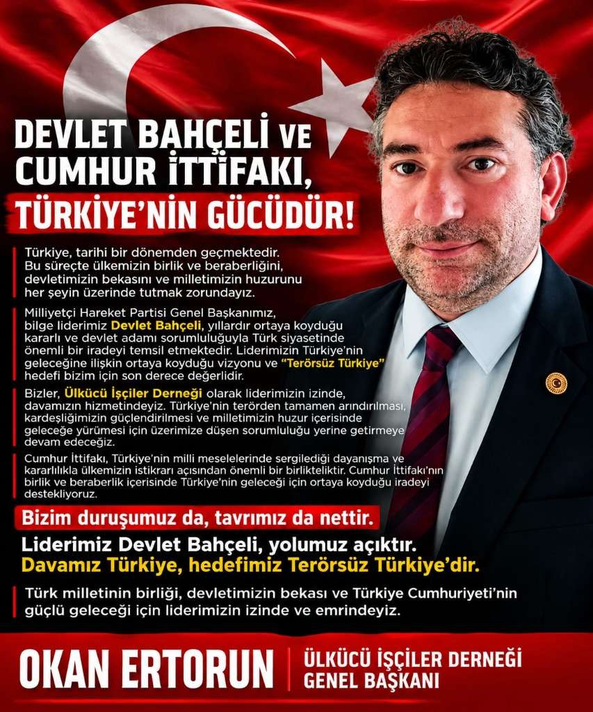 Devlet Bahçeli ve Cumhur İttifakı, Türkiye'nin Gücüdür!